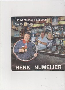 Single Henk Numeijer - 't is weer spaak