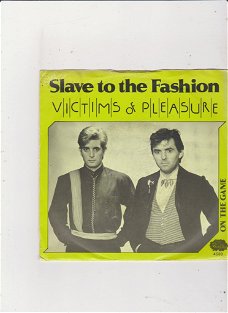 Single Victims of Pleasure - Slave of fashion