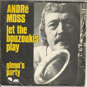 André Moss – Let The Bouzoukis Play (1974) - 0