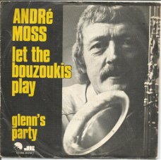 André Moss – Let The Bouzoukis Play (1974)