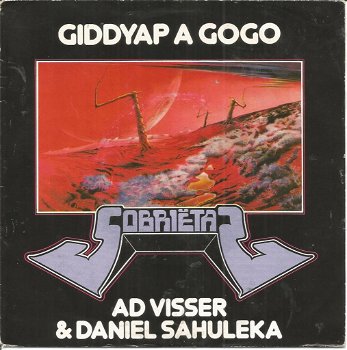 Ad Visser & Daniel Sahuleka – Giddyap A Gogo (1982) - 0