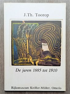 J.Th. Toorop. De jaren 1885 tot 1910