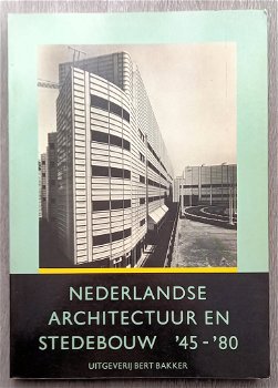 Nederlandse architectuur en stedebouw ’45-’80 - 0