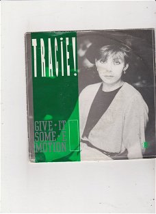 Single Tracie - Give it some emotion