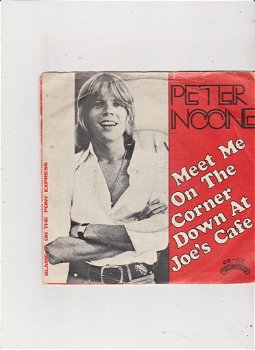 Single Peter Noone- Meet me on the corner down at Joe's café - 0