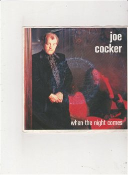 Single Joe Cocker - When the night comes - 0