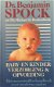 Dr Benjamin Spock - Baby- en Kinderverzorging En Opvoeding (Hardcover/Gebonden) - 0 - Thumbnail