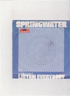 Single Springwater - Listen everybody