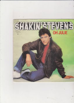 Single Shakin' Stevens - Oh Julie - 0