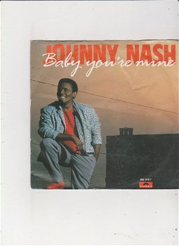 Single Johnny Nash - Baby you're mine - 0