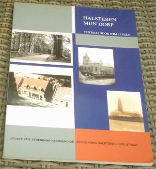 Halsteren mijn dorp verteld door Wim Jansen.ISBN 9080682950. - 0