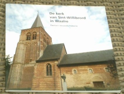 De kerk van Sint-Willibrord in Waalre.Walinga. 9080398470. - 0