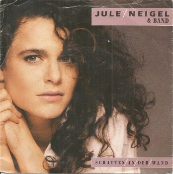 Jule Neigel & Band – Schatten An Der Wand (1988) - 0