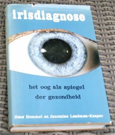 Irisdiagnose. Het oog als spiegel der gezondheid. Hommel.