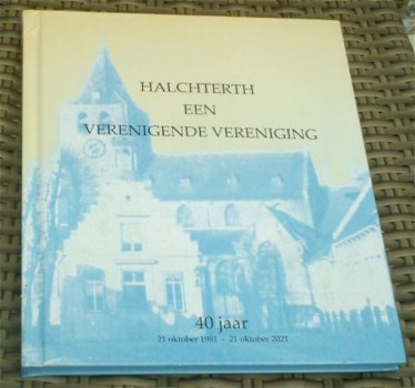 Halchterth een verenigende vereniging 1981 - 2021.Halsteren - 0
