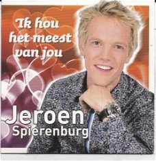 Jeroen Spierenburg - Ik Hou Het Meest Van Jou (2 Track CDSingle)