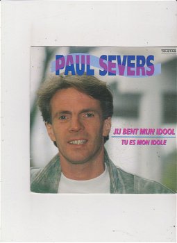 Telstar Single Paul Severs - Jij bent mijn idool - 0