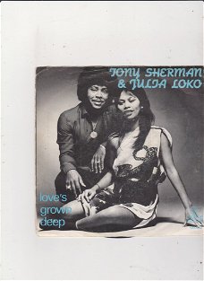 Single Tony Sherman/Julia Loko - Love's grown deep