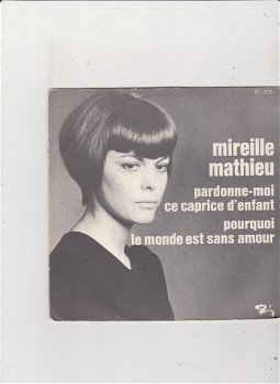 Single Mireille Mathieu-Pardonne-moi ce caprice d'enfant - 0