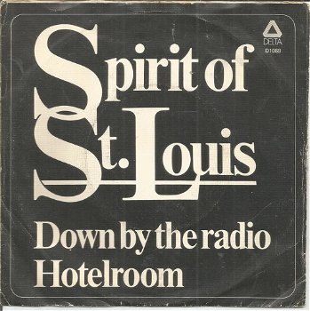 Spirit Of St. Louis – Down By The Radio (1974) - 0