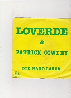 Single Loverde & Patrick Cowley - Die hard lover