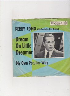 Single Perry Como - Dream on little dreamer