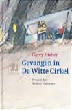 GEVANGEN IN DE WITTE CIRKEL - Garry Disher