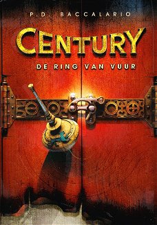 DE RING VAN VUUR, CENTURY boek 1 - Pierdomenico D. Baccalario