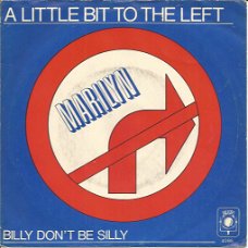 Marilyn – A Little Bit To The Left (1979)