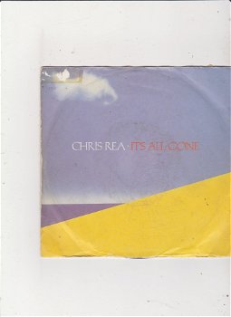 Single Chris Rea - It's all gone - 0