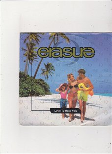 Single Erasure - Love to hate you