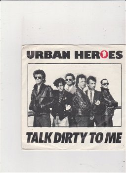 Single Urban Heroes - Talk dirty to me - 0