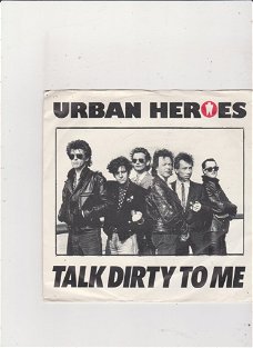 Single Urban Heroes - Talk dirty to me