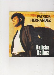 Single Patrick Hernandez - Kalisha kalima