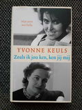 Zoals ik jou ken, ken jij mij (Yvonne Keuls)