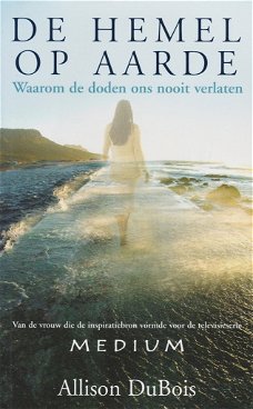 DE HEMEL OP AARDE - Allison Dubois