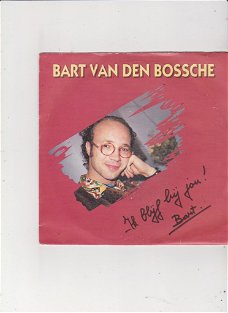 Single Bart van den Bossche - Ik blijf bij jou