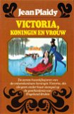 VICTORIA, KONINGIN EN VROUW - Jean Plaidy (Victoria Holt)