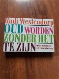 Oud worden zonder het te zijn (Rudi Westendorp) dwarsligger 364