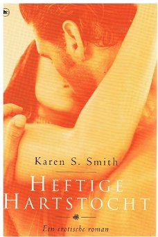 Karen S. Smith = Heftige hartstocht