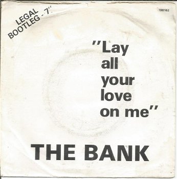 The Bank – Lay All Your Love On Me - 0