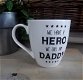 Hele grote mok/ beker: we have a hero, we call him daddy - 3 - Thumbnail