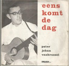 Pater Johan Vanbrussel – Eens Komt De Dag (1970)