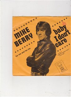 Single Mike Berry - Baby I don't care