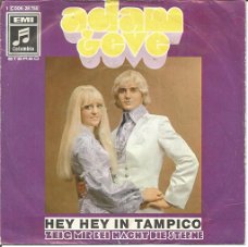 Adam & Eve – Hey Hey In Tampico (1970)