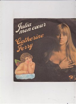 Single Catherine Ferry - Julia mon coeur - 0