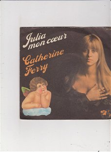Single Catherine Ferry - Julia mon coeur