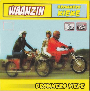 Waanzin – Brommers Kieke (2 Track CDSingle) - 0