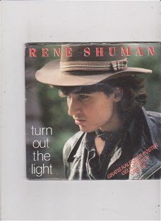 Single René Shuman - Turn out the light
