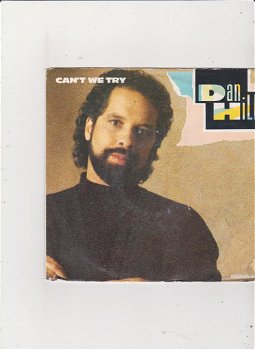 Single Dan Hill - Can't we try - 0